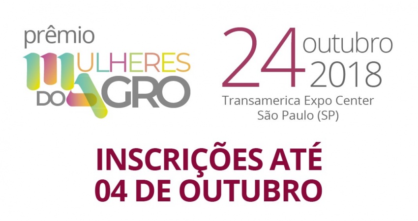 1º Prêmio Mulheres do Agro tem inscrições prorrogadas até 04 de outubro