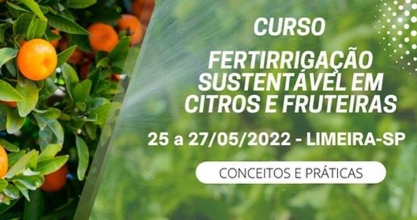 Conplant está com inscrições abertas para curso de Fertirrigação Sustentável em Citros e Fruteiras