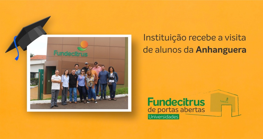 Fundecitrus de Portas Abertas - Universidades recebe visita de alunos da faculdade Anhanguera