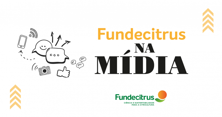 “Fundecitrus na mídia”: acompanhe as principais matérias com a participação da instituição