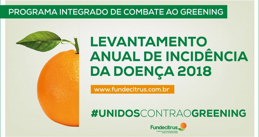 Levantamento de greening 2018 e Programa Integrado de Combate à doença serão apresentados em 23 de agosto, no Fundecitrus