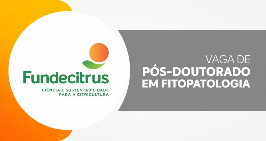 Fundecitrus tem vaga aberta de pós-doutorado em fitopatologia