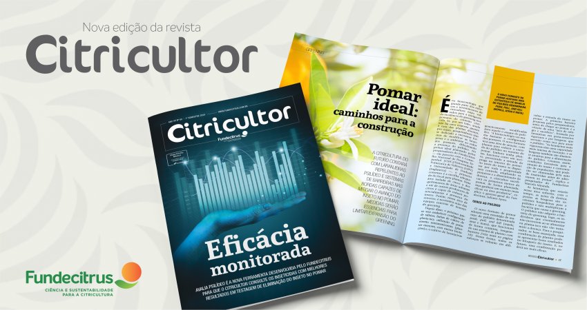 Nova Revista Citricultor aborda a importância do Avalia Psilídeo e os avanços da biotecnologia no setor