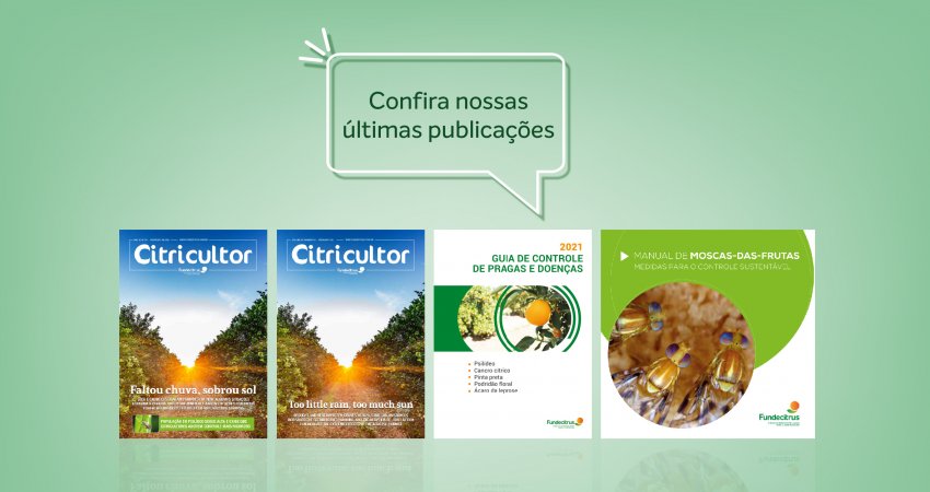 Revistas e materiais técnicos reúnem novos resultados do Fundecitrus e orientações de manejo aos citricultores